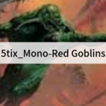 【Pauper初心者向け格安5tixデッキ】押し寄せる赤い攻撃の波！ 5tix_Mono-Red Goblins