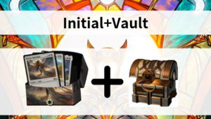 MTGアリーナギルド「Initial+vault」大会
